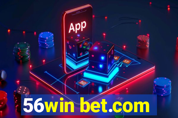 56win bet.com